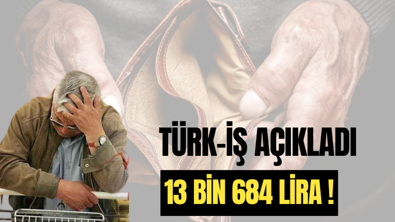Türk-İş, Ekim ayı açlık sınırını açıkladı !