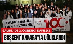 Salihli’de 2. öğrenci kafilesi Ankara’ya uğurlandı