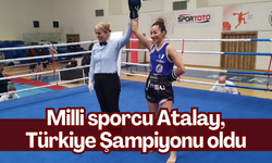 Milli sporcu Atalay, Türkiye Şampiyonu oldu