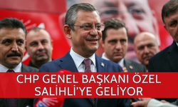 CHP Genel Başkanı Özgür Özel Salihli’ye geliyor | İşte miting saati ve detaylar