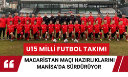 U15 Milli Futbol Takımı, Macaristan maçı hazırlıklarını Manisa’da sürdürüyor