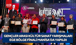 Gençler Arası Kültür Sanat Yarışmaları Ege Bölge Finali Manisa’da yapıldı