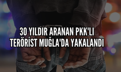 30 yıldır aranan PKK'lı terörist Muğla'da yakalandı