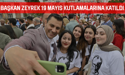 Başkan Zeyrek 19 Mayıs kutlamalarına katılarak gençlerle bol bol fotoğraf çekildi
