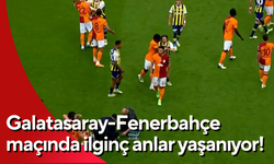 Galatasaray-Fenerbahçe maçında ilginç anlar yaşanıyor!