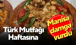 Türk Mutfağı Haftasına Manisa damga vurdu
