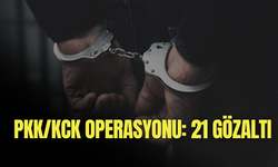 PKK/KCK operasyonu: 21 gözaltı