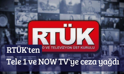 RTÜK'ten Tele 1 ve NOW TV'ye ceza yağdı