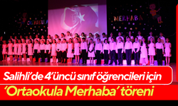 Salihli’de 4’üncü sınıf öğrencileri için ‘Ortaokula Merhaba’ töreni