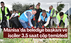 Manisa’da belediye başkanı ve işçiler 3,5 saat çöp temizledi