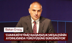 Bakan Ersoy: 'Cumhuriyetimiz bağımsızlık meşalesinin aydınlığında yürüyüşünü sürdürüyor'