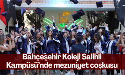 Bahçeşehir Koleji Salihli Kampüsü’nde mezuniyet coşkusu