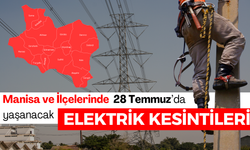 28 Temmuz Pazar Manisa Planlı Elektrik Kesintileri | İşte Kesinti Olacak İlçeler...