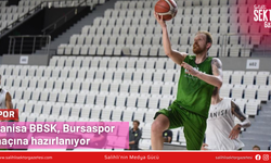 Manisa BBSK, Bursaspor maçına hazırlanıyor