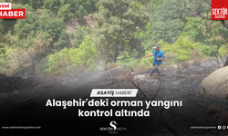 Alaşehir'deki orman yangını kontrol altında