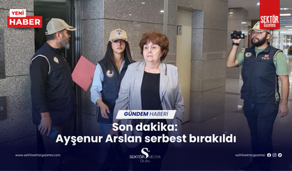 Son dakika:  Ayşenur Arslan serbest bırakıldı