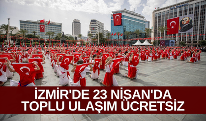 İzmir'de 23 Nisan'da toplu ulaşım ücretsiz