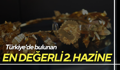 Türkiye'de bulunan en değerli 2. hazine