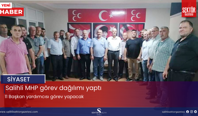 Salihli MHP'de yeni yönetim görev dağılımı yaptı