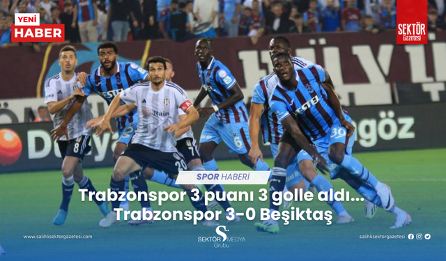 Zorlu mücadelede Trabzonspor 3 puanı 3 golle aldı