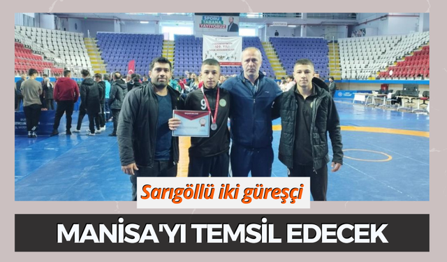 Sarıgöllü iki güreşçi Türkiye Şampiyonasında Manisa'yı temsil edecek