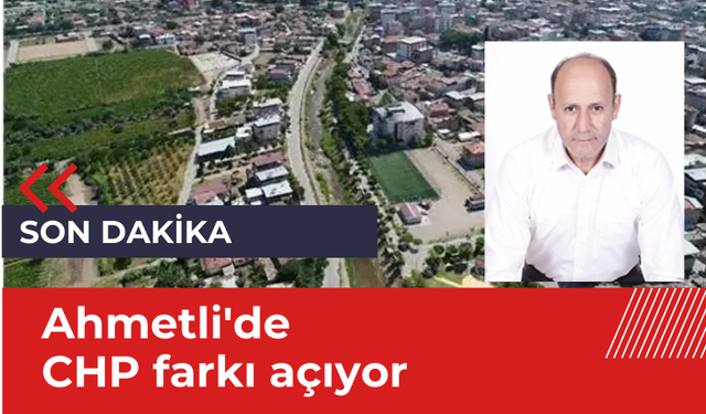 Son Dakika... Ahmetli'da CHP adayı Fuat Mintaş önde