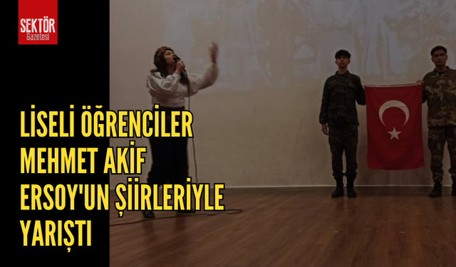 Liseli öğrenciler Mehmet Akif Ersoy'un şiirleriyle kıyasıya yarıştı