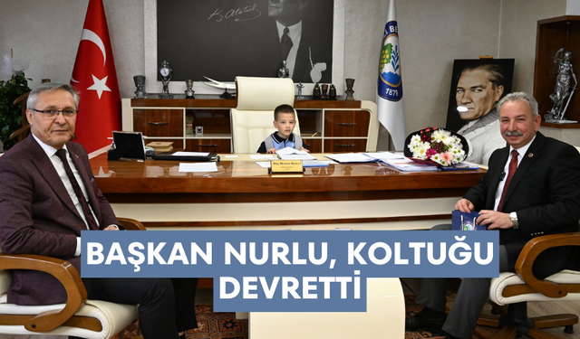 Başkan Nurlu, koltuğu devretti