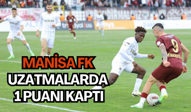 Trendyol 1. Lig: Bandırmaspor: 1 - Manisa Futbol Kulübü: 1