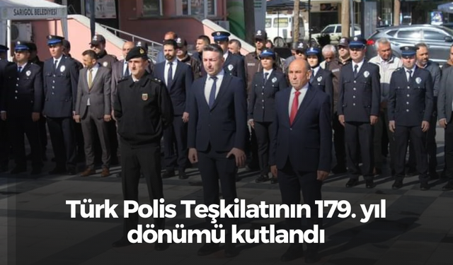 Türk Polis Teşkilatının 179. yıl dönümü kutlandı