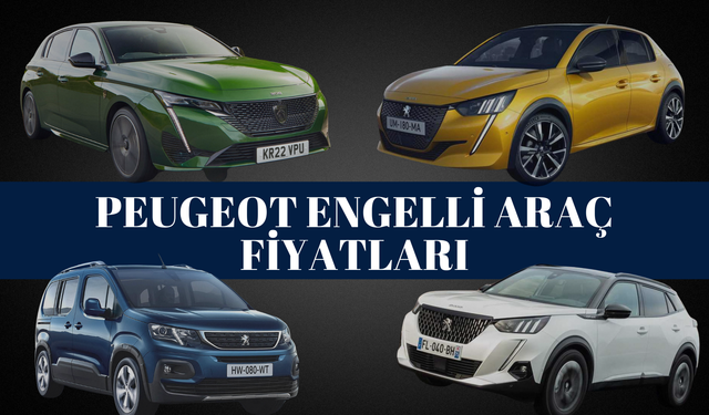 Peugeot Engelli Araç Fiyatları 2024 | ÖTV Muafiyetli Araçlar...
