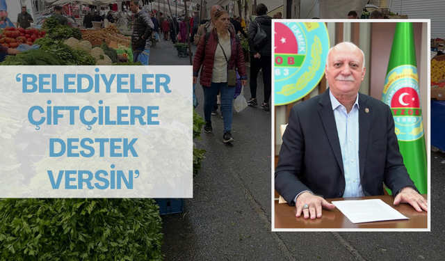 Türkiye Ziraat Odaları Birliği'nden belediyelere üretici pazarları talebi