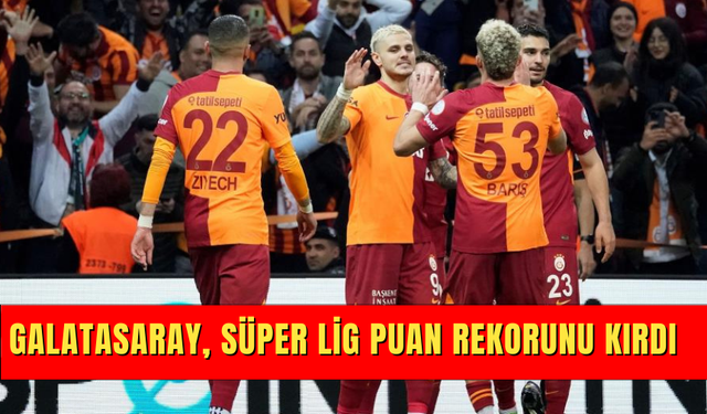 Galatasaray, Süper Lig puan rekorunu kırdı