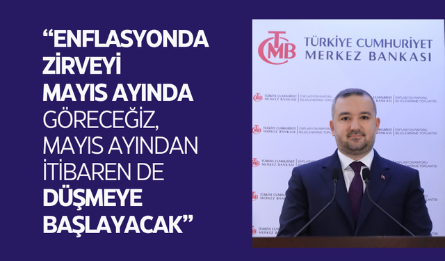 TCMB Başkanı Karahan enflasyondaki yükselişle ilgili Mayıs ayını işaret etti