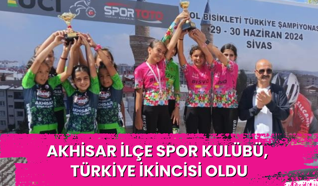 Akhisar İlçe Spor Kulübü, Türkiye ikincisi oldu