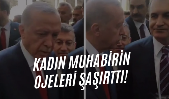 Cumhurbaşkanı Erdoğan'ı şaşırtan ojeler: Ben mi rüyadayım?