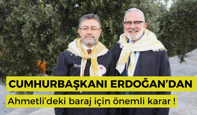 Erdoğan’ın imzasıyla Resmi Gazete’de yayımlandı | Kelebek Barajı için ‘Acele Kamulaştırma’ kararı