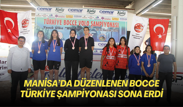 Manisa’da düzenlenen Bocce Türkiye Şampiyonası sona erdi
