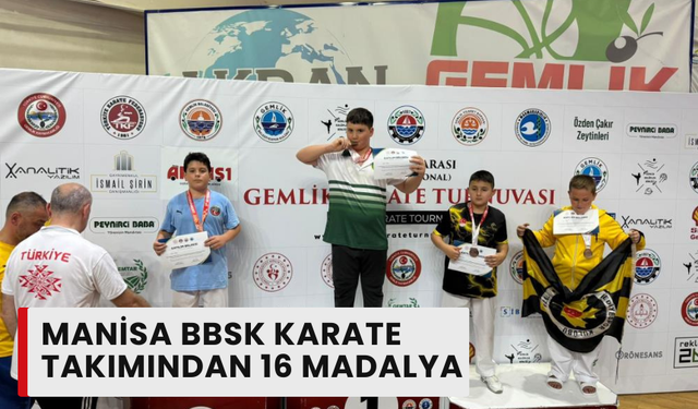 Manisa BBSK Karate takımından 16 madalya