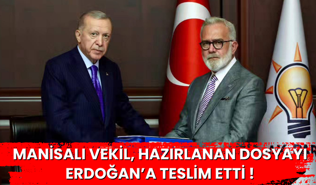 Dosya, Erdoğan’a teslim edildi !