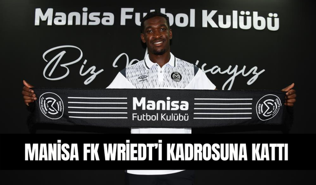 Manisa FK Wriedt’i kadrosuna kattı