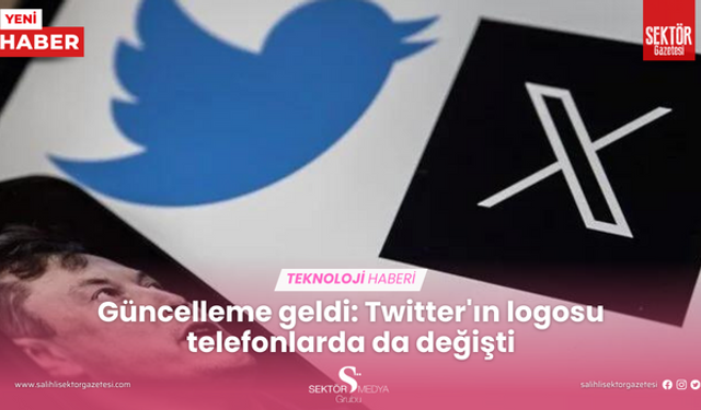 Güncelleme geldi: Twitter'ın logosu telefonlarda da değişti