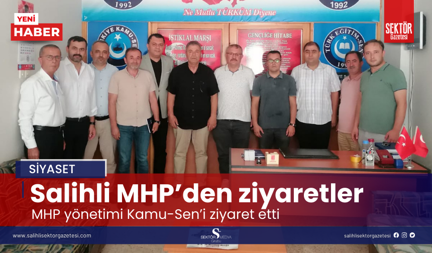 Salihli’de MHP yönetimi Kamu-Sen’i ziyaret etti