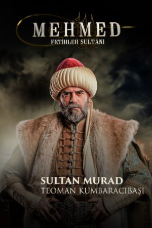 Teoman Kumbaracıbaşı Sultan Murad